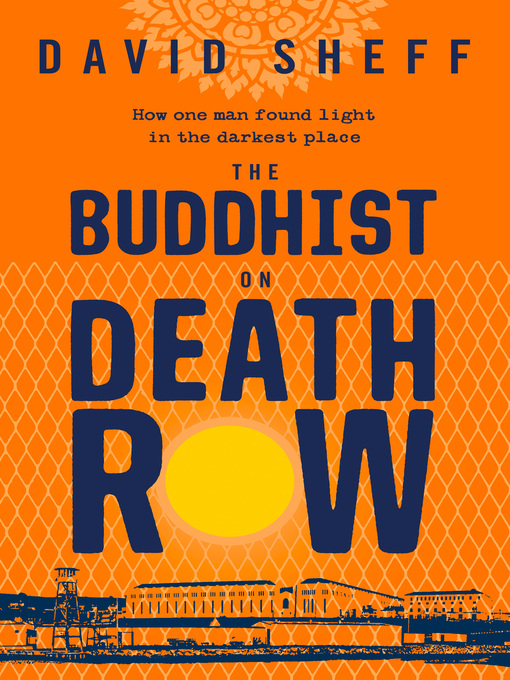 Title details for The Buddhist on Death Row by David Sheff - Wait list